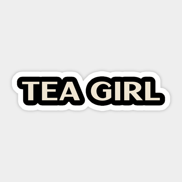 Tea Girl Funny Girl Ironic girl Sticker by TV Dinners